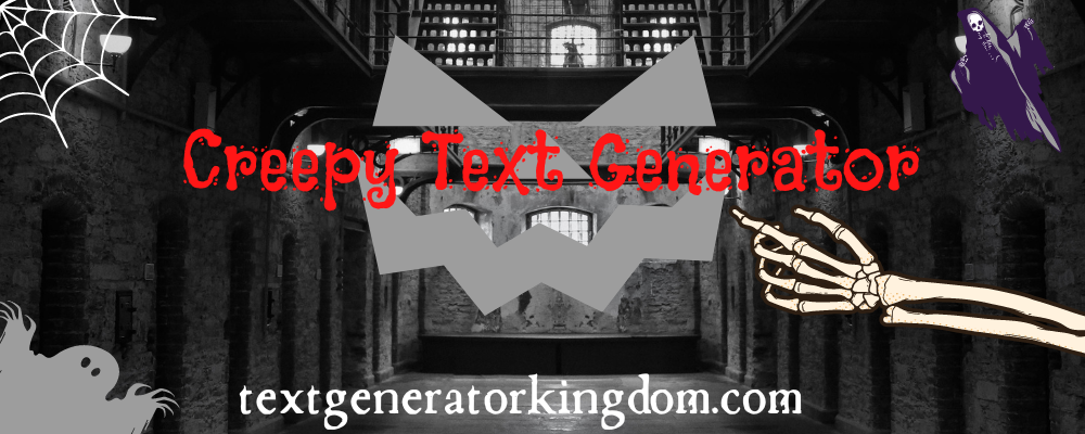 Creepy Scary Text Generator
