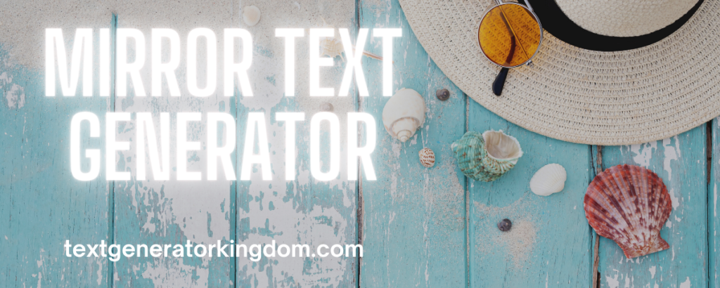 Mirror Text Generator