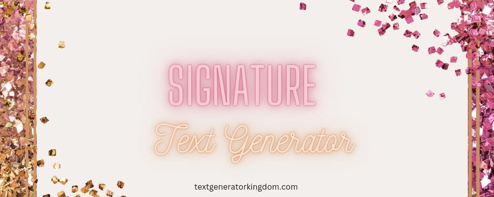 Signature Text Generator