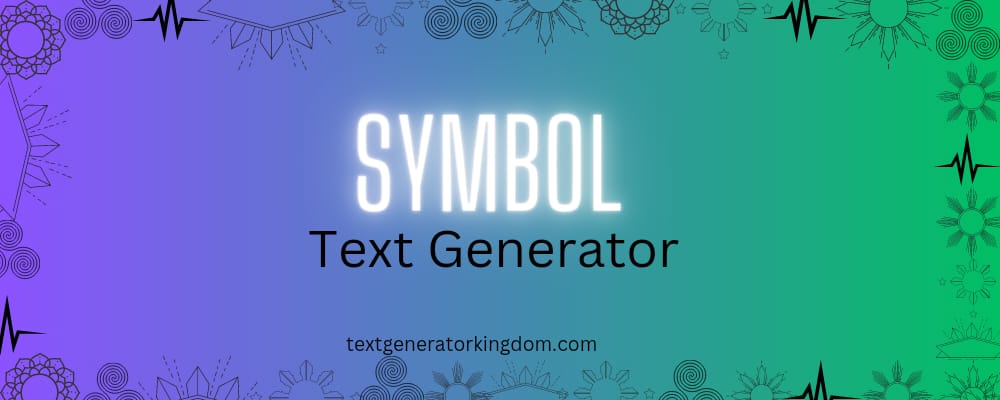 Symbol Text Generator